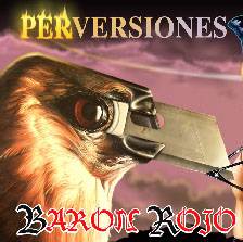 Baron Rojo : Perversiones (Single)
